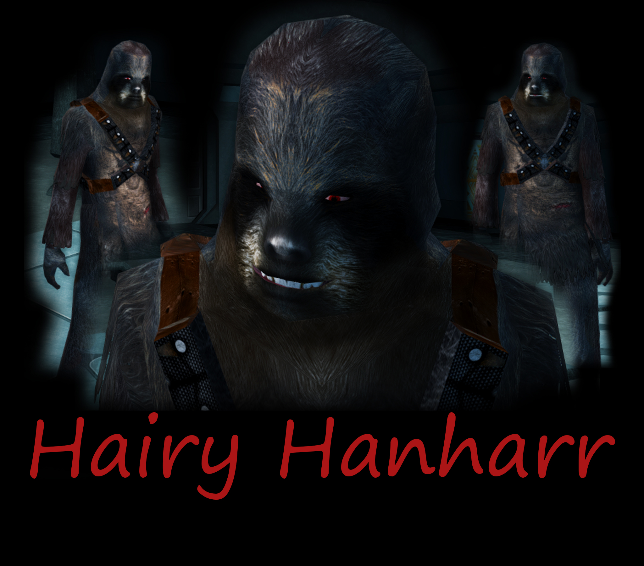 Hairy Hanharr! (a HD retex of Hanharr)