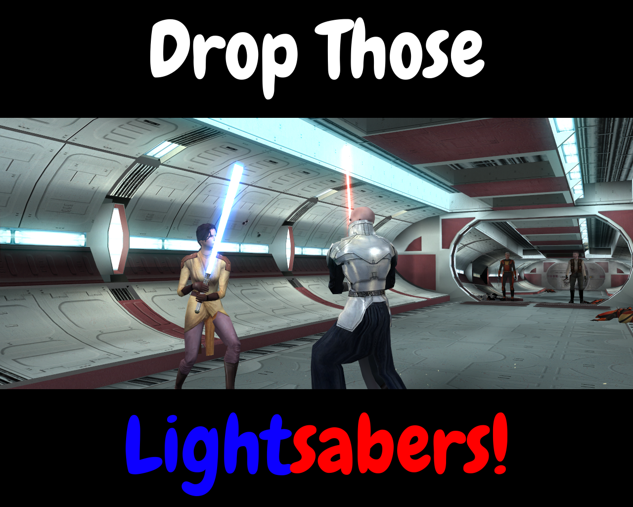 Drop Those Lightsabers!