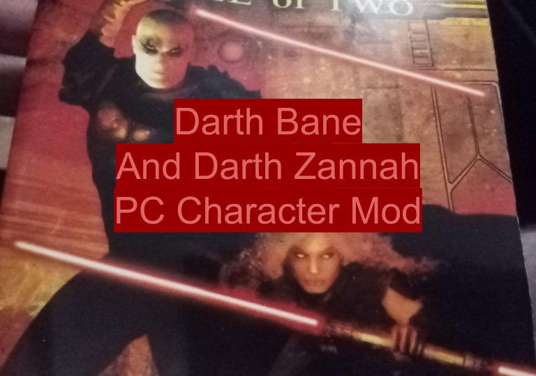 Darth Bane and Darth Zannah Playable PC Reskins 1.0