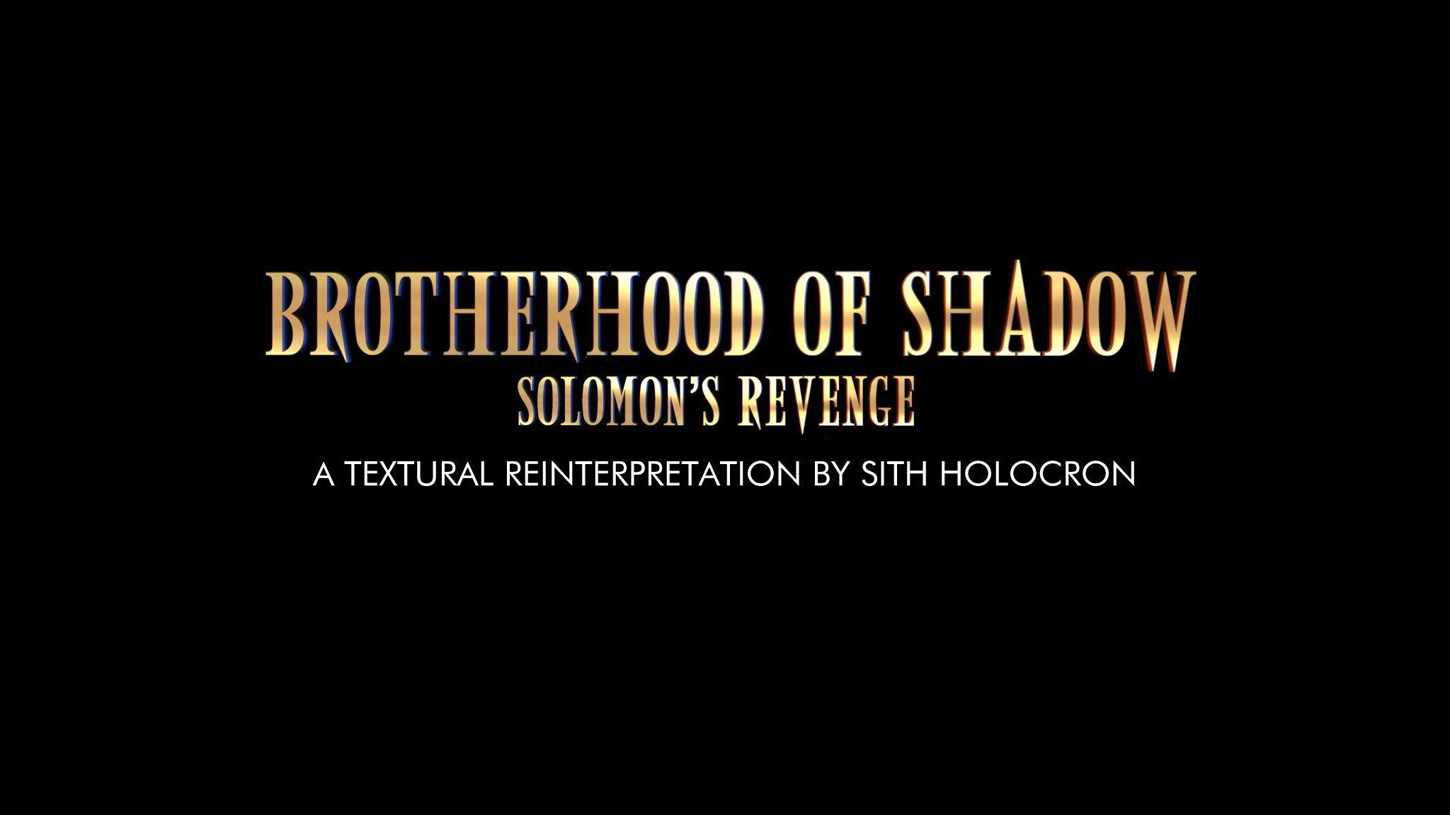 Brotherhood of Shadows: Solomon’s Revenge Textural Reinterpretation