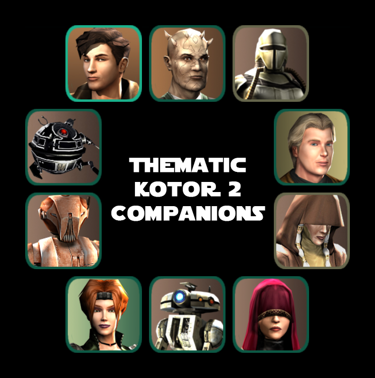 Thematic KOTOR 2 Companions