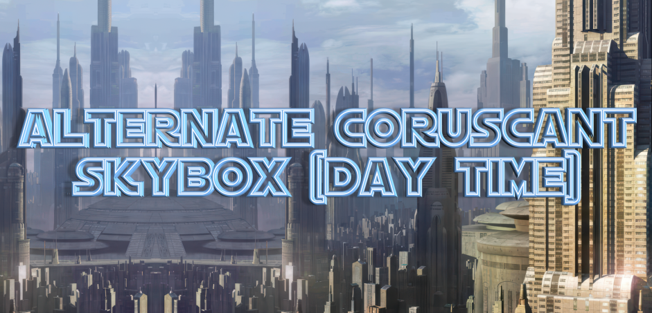 Alternate Coruscant Skybox [Day Time]