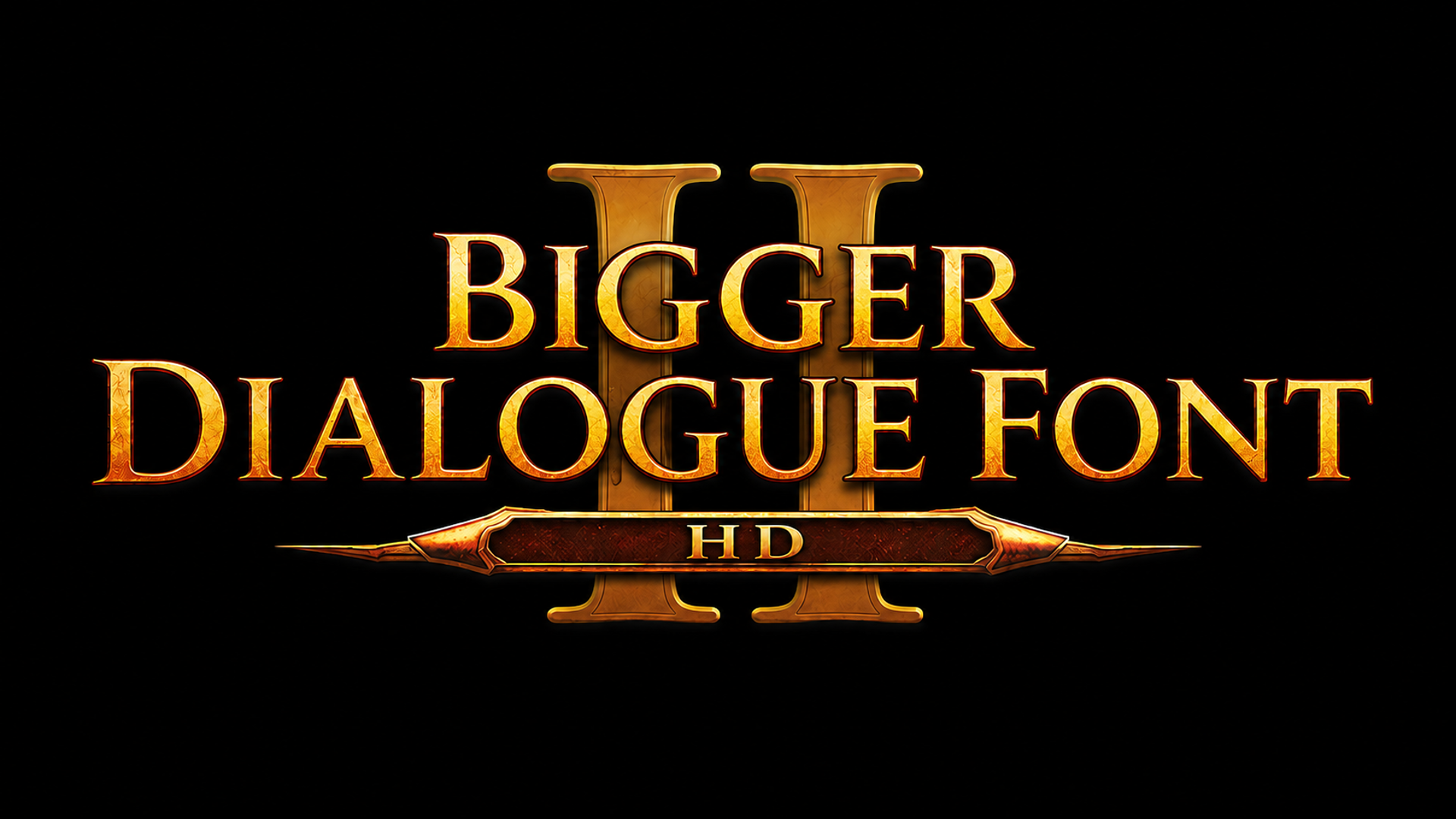 Bigger Dialogue Font