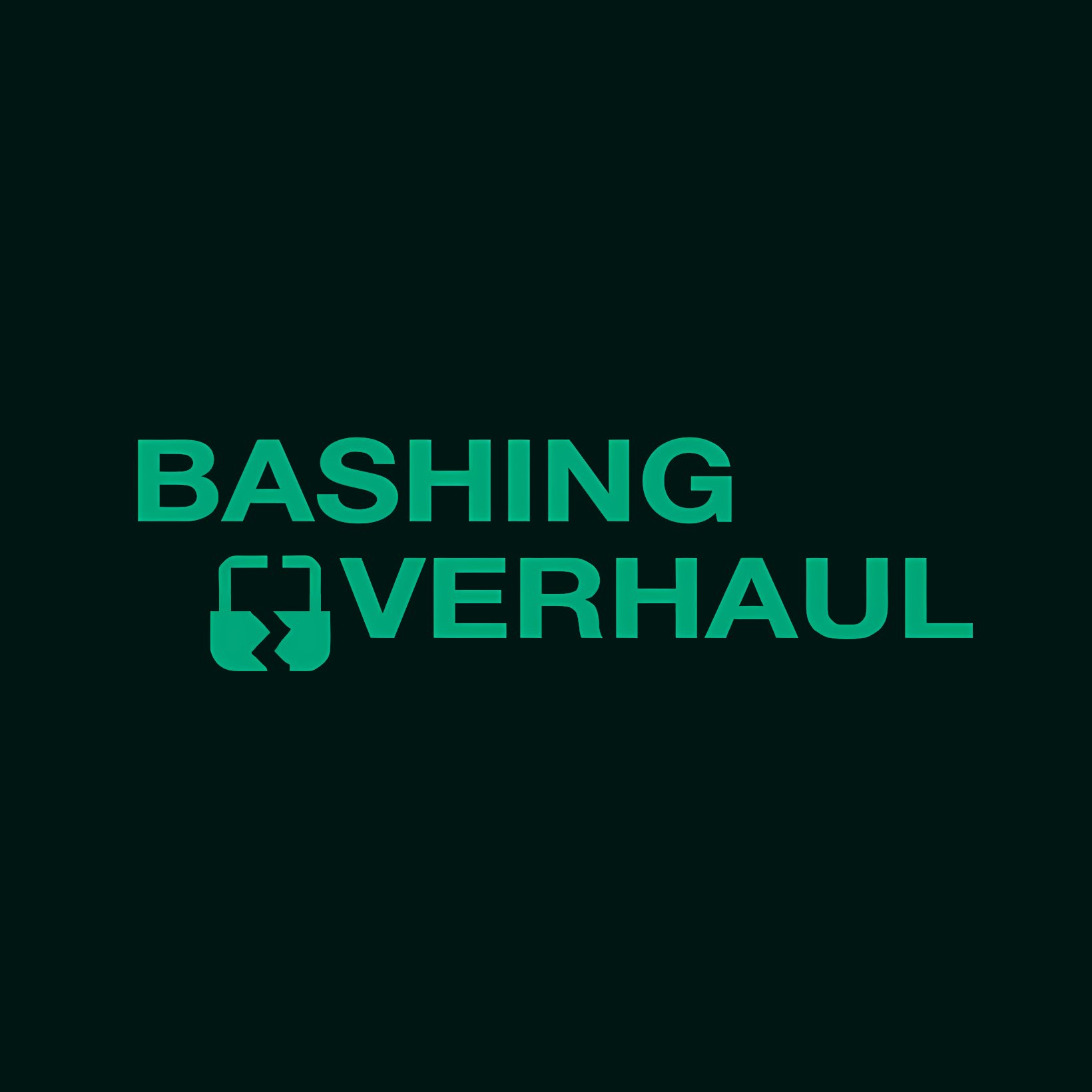 Bashing Overhaul