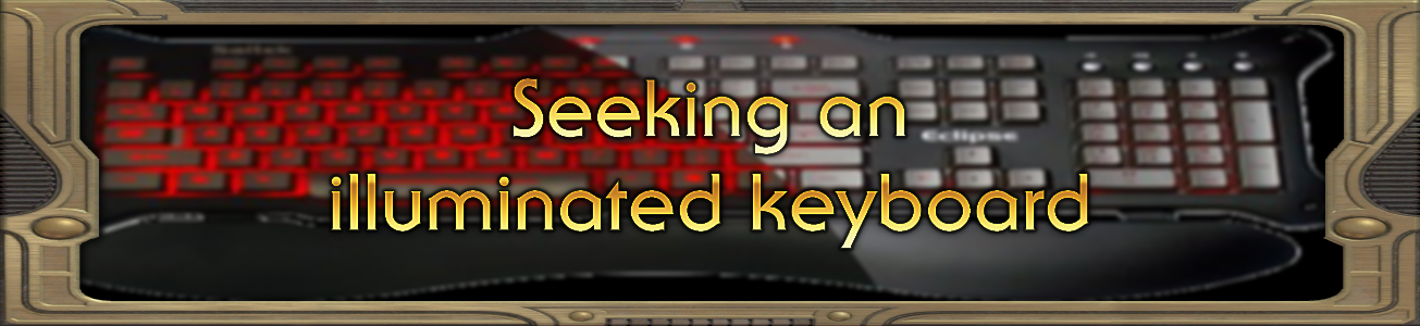 Blog #40 - Seeking an illuminated keyboard